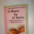 Cover Art for 9780976899105, Teaching Babies to Sleep 12 Hours by 12 Weeks: A Step by Step Recipe for Baby Sleep Success by Suzy Giordano, Lisa Abidin