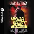 Cover Art for 9781478963325, Step on a Crack by James Patterson, Michael Ledwidge