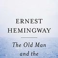 Cover Art for B000FC0SH8, The Old Man and the Sea by Ernest Hemingway