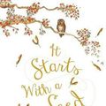 Cover Art for 9781910277263, It Starts with a Seed by Laura Knowles