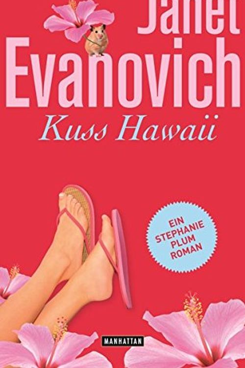 Cover Art for 9783442547098, Kuss Hawaii: Stephanie Plum 18 - Ein Stephanie-Plum-Roman by Janet Evanovich