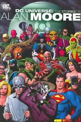 Cover Art for 9781401209278, Dc Universe: The Stories Of Alan Moore by Alan Moore