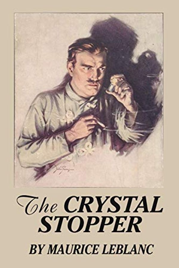 Cover Art for 9798706985738, The Crystal Stopper by Maurice Leblanc