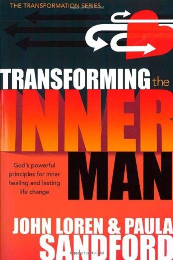 Cover Art for B001N2MCIM, Transforming The Inner Man: God's Powerful Principles for Inner Healing and Lasting  Life Change (Transformation) by John Loren Sandford, Paula Sandford