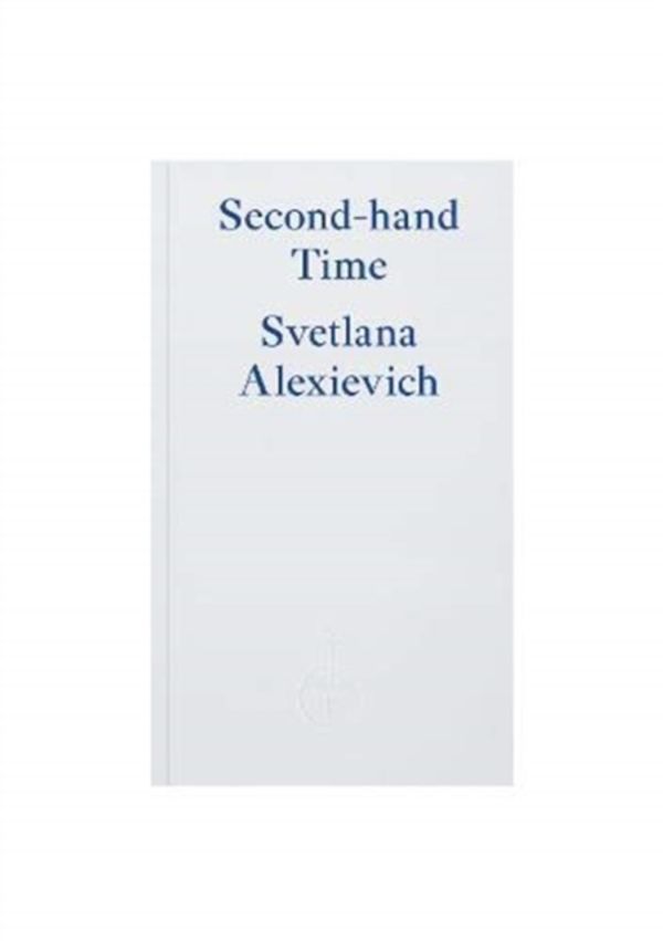 Cover Art for 9781913097219, Second-Hand Time by Svetlana Alexievich