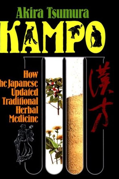 Cover Art for 9780870407925, Kampo: How the Japanese Updated Traditional Herbal Medicine by Akira Tsumura