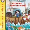 Cover Art for B00M156A8S, Allarme... topo in mare! (Italian Edition) by Geronimo Stilton