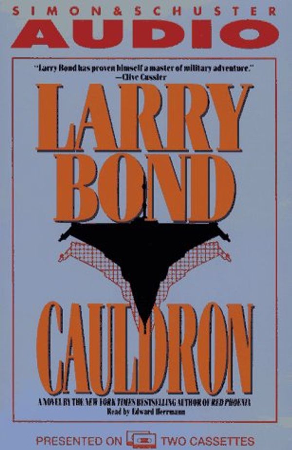 Cover Art for 9780671866419, Cauldron (Cassette) by Larry Bond