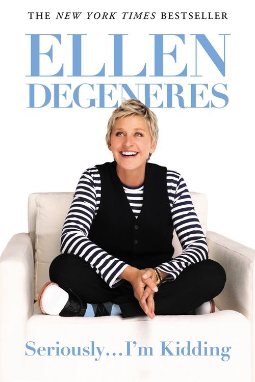 Cover Art for 9780446585040, Seriously...I'm Kidding by Ellen DeGeneres