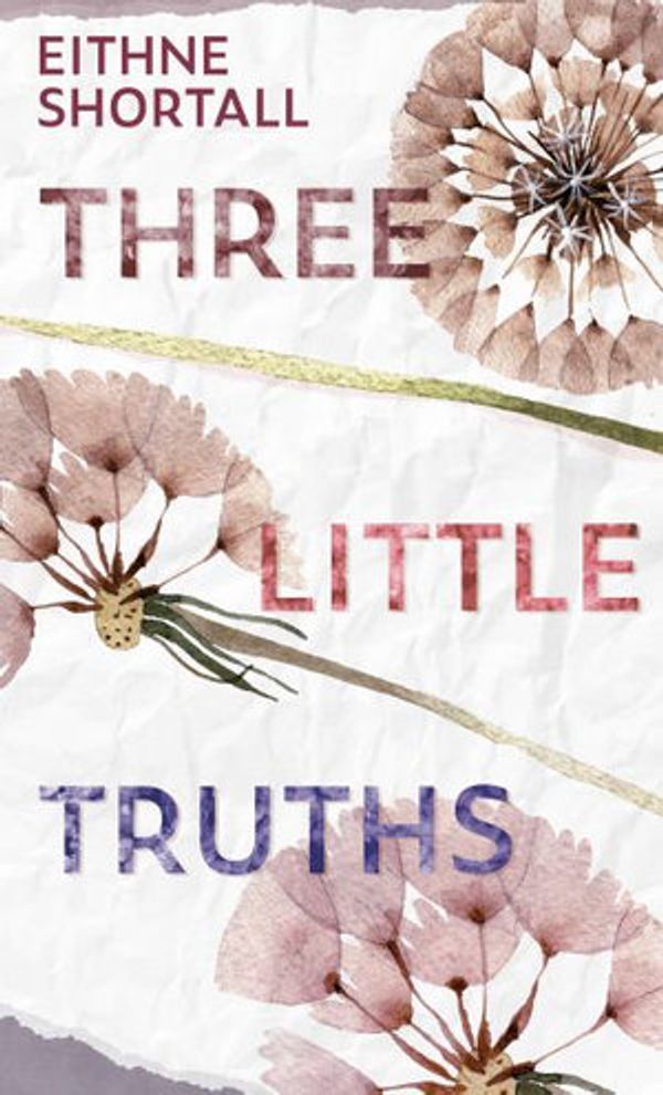 Cover Art for 9781432882952, Three Little Truths by Eithne Shortall