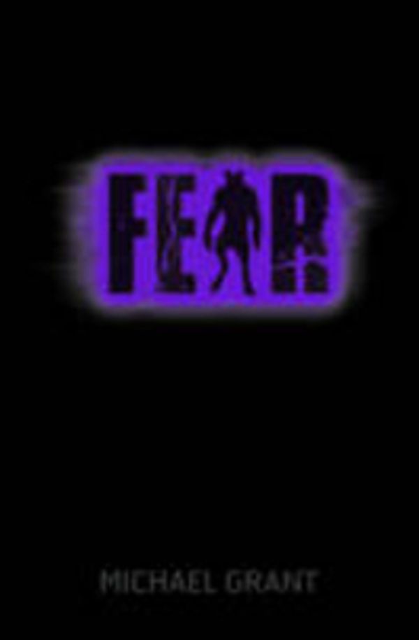 Cover Art for 9781405257626, Fear by Michael Grant