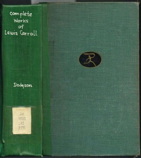 Cover Art for 9780394604855, The Complete Works of Lewis Carroll by Lewis Carroll