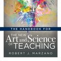 Cover Art for 9781947604315, The Handbook for the New Art an Science of Teaching: (your Guide to the Marzano Framework for Competency-Based Education) by Robert J. Marzano