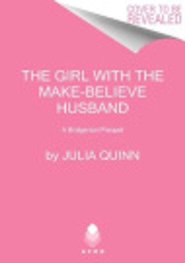 Cover Art for 9780063234062, The Girl with the Make-Believe Husband by Julia Quinn