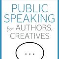 Cover Art for 9781495211324, Public Speaking for Authors, Creatives and Other Introverts by Joanna Penn