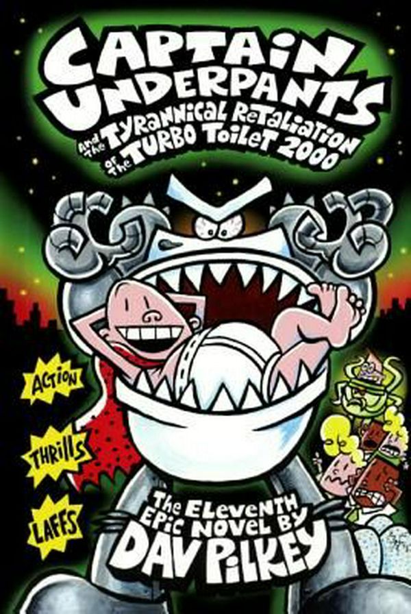 Cover Art for 9780606362641, Captain Underpants and the Tyrannical Retaliation of the Turbo Toilet 2000 by Dav Pilkey