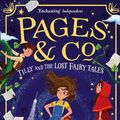 Cover Art for 9780008229917, Pages & Co.: Tilly and the Lost Fairy Tales by Anna James