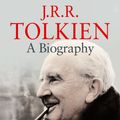 Cover Art for 9780007381258, J. R. R. Tolkien: A Biography by Humphrey Carpenter