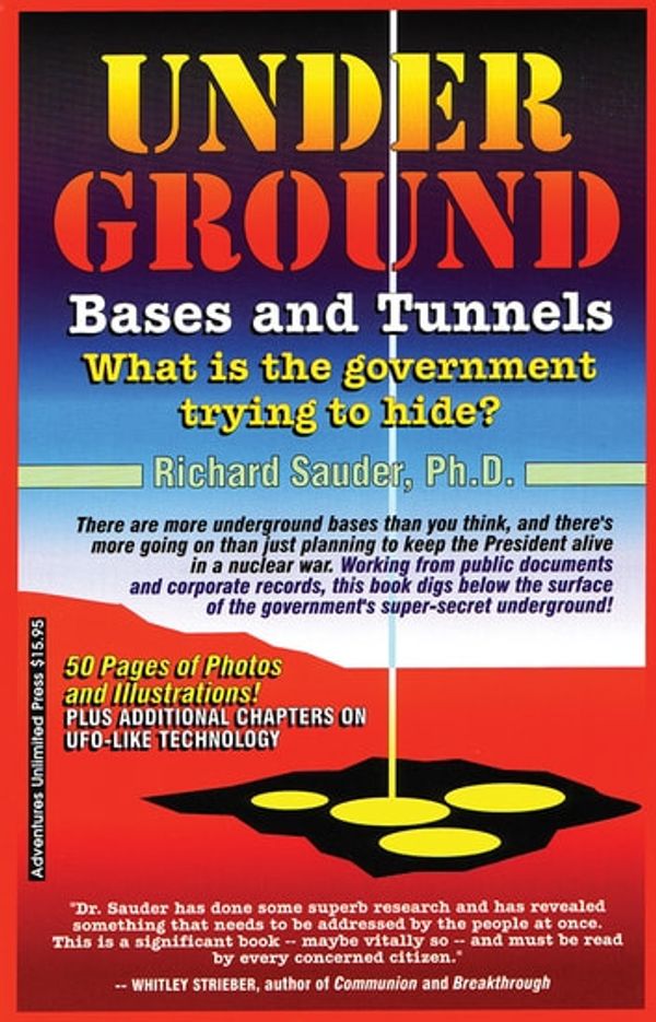 Cover Art for 9781939149275, Underground Bases & Tunnels by Richard Sauder Ph.D.