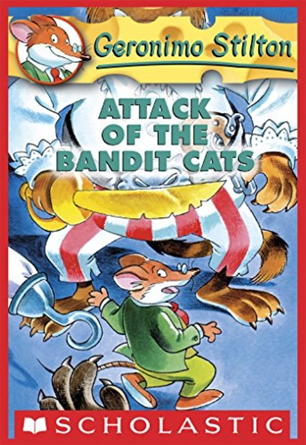 Cover Art for B005E888H0, Attack of the Bandit Cats (Geronimo Stilton #8) by Geronimo Stilton