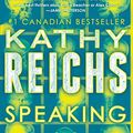 Cover Art for 9781501135996, Speaking in Bones by Kathy Reichs