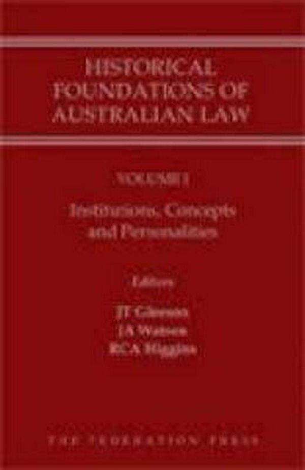 Cover Art for 9781862879379, Historical Foundations of Australian Law - Set by Justin T Gleeson