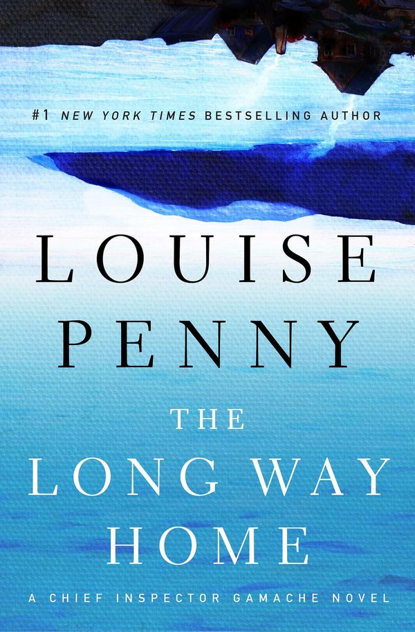 Cover Art for 9781250022073, The Long Way Home by Louise Penny