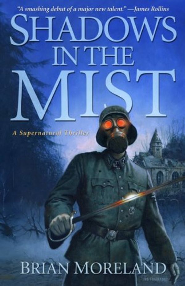Cover Art for 9780977840557, Shadows in the Mist by Brian Moreland
