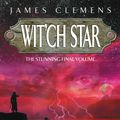 Cover Art for 9780748120918, Wit'ch Star: The Banned and the Bannished Book Five by James Clemens