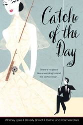 Cover Art for 9780425209868, Catch of the Day by Whitney Lyles