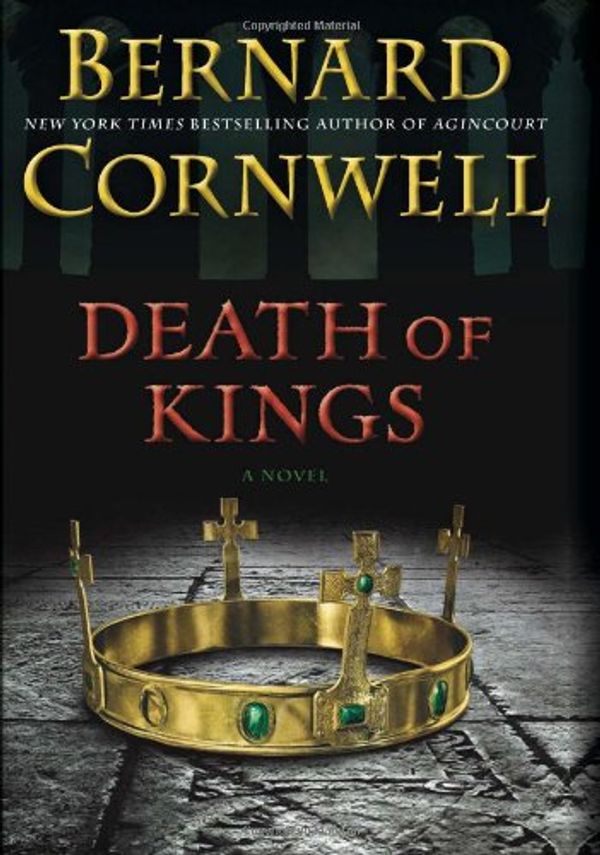 Cover Art for 9780062107145, Death of Kings by Bernard Cornwell