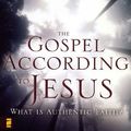 Cover Art for 9780310618317, The Gospel According to Jesus: What is Authentic Faith? by John F. MacArthur