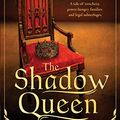 Cover Art for 9781489226501, The Shadow Queen by Anne O'Brien