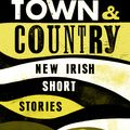 Cover Art for 9780571297047, Town and Country by Kevin Barry
