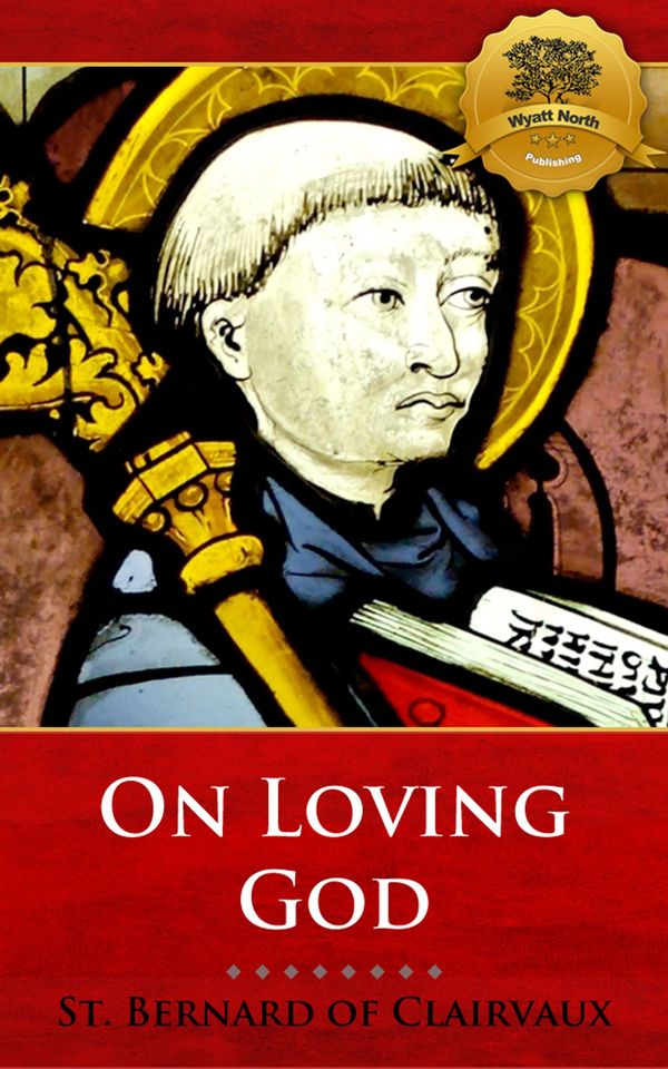 Cover Art for 9781622780785, On Loving God by Bernard of Clairvaux
