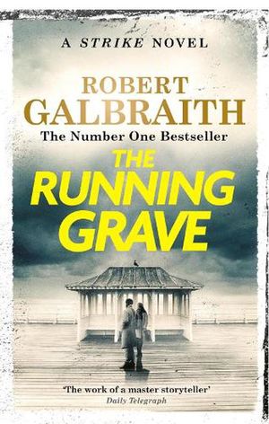 Cover Art for 9781408730973, The Running Grave: Cormoran Strike Book 7 by Robert Galbraith