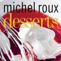 Cover Art for 9781787134713, Desserts by Michel Roux