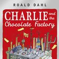 Cover Art for 9780141329857, Charlie and the Chocolate Factory by Roald Dahl