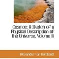 Cover Art for 9781110110087, Cosmos by Alexander von Humboldt