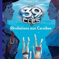 Cover Art for B09HJVT8ZJ, Les 39 clés, Tome 09: Révélations aux Caraïbes by Unknown