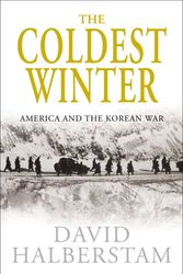 Cover Art for 9780330458504, The Coldest Winter by David Halberstam