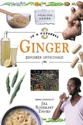 Cover Art for 9781862047082, In a Nutshell--Healing Herbs:  Ginger by Joseph Ryan