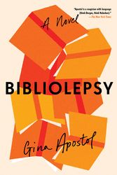 Cover Art for 9781641294119, Bibliolepsy by Gina Apostol