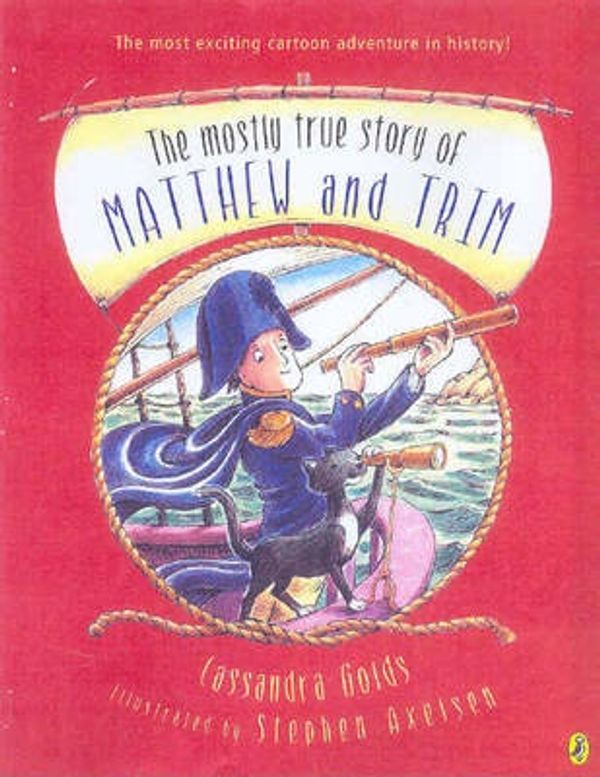 Cover Art for 9780143302179, The Mostly True Story of Matthew & Trim by Cassandra Golds