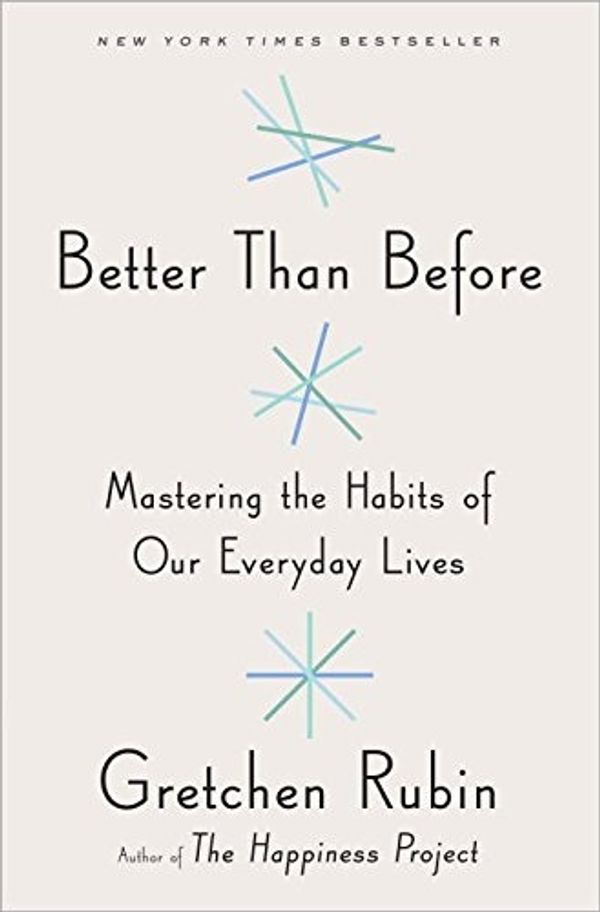 Cover Art for 9780804188951, Better Than Before by Gretchen Rubin