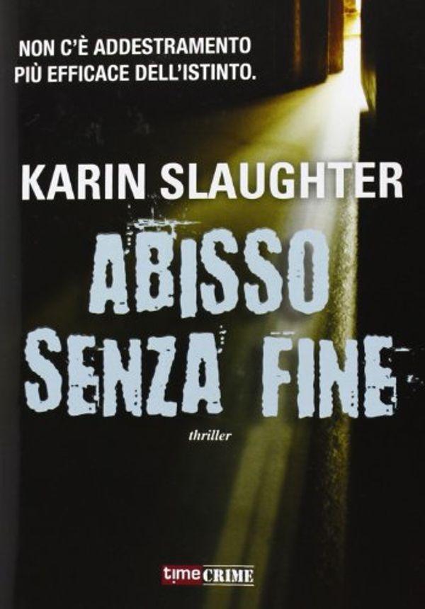 Cover Art for 9788866880837, Abisso senza fine by Karin Slaughter