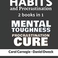 Cover Art for 9781801761499, Productivity Habits and Procrastination: 7 Secrets To Set Your Mind To Achieve Money And Success + 7 Secrets to Develop your Mind and Achieve your Dreams by Daniel Dweck, Carol Carnegie