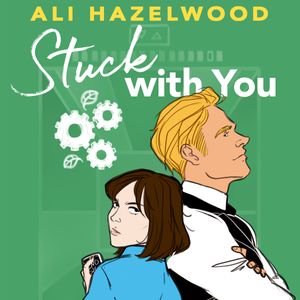Cover Art for 9781405555005, Stuck With You by Ali Hazelwood