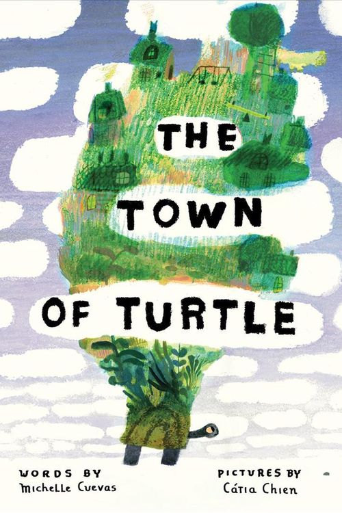 Cover Art for 9780544749825, The Town of Turtle by Michelle Cuevas