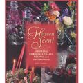 Cover Art for 9780788190957, Heaven Scent: Aromatic Christmas Crafts, Recipes, and Decorations by Julia Lawless